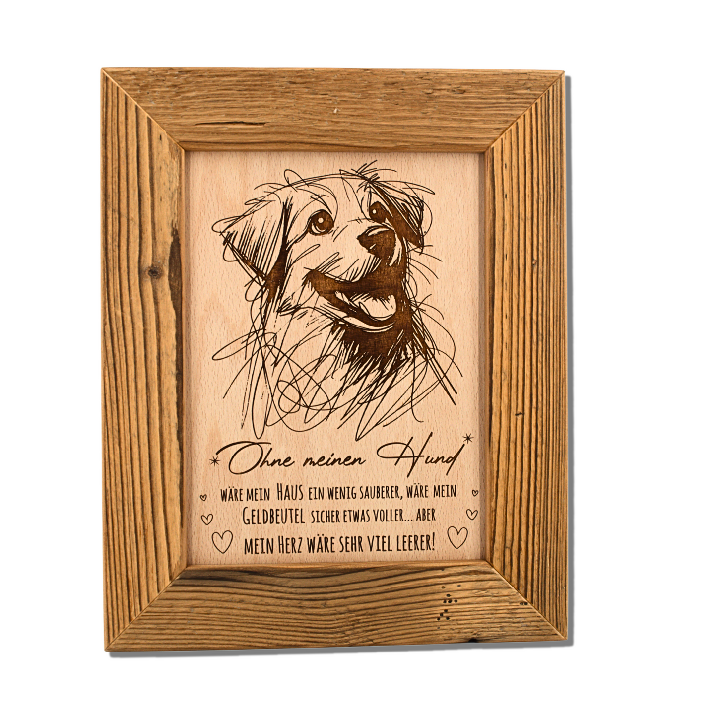 Altholz Wandbild Ohne meinen Hund Motiv 2