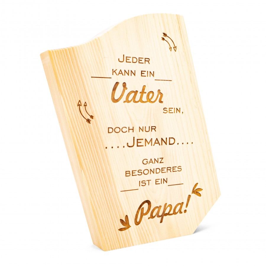 Zirbensäule jeder kann ein Vater sein 20cm