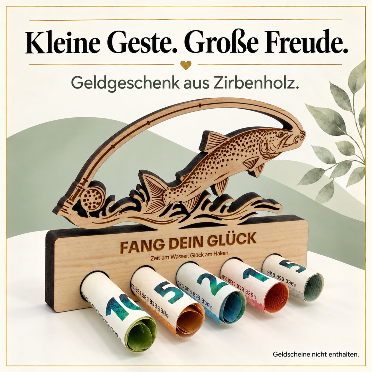 Fang dein Glück – Geldgeschenk aus Zirbenholz