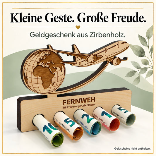 Fernweh – Geldgeschenk aus Zirbenholz