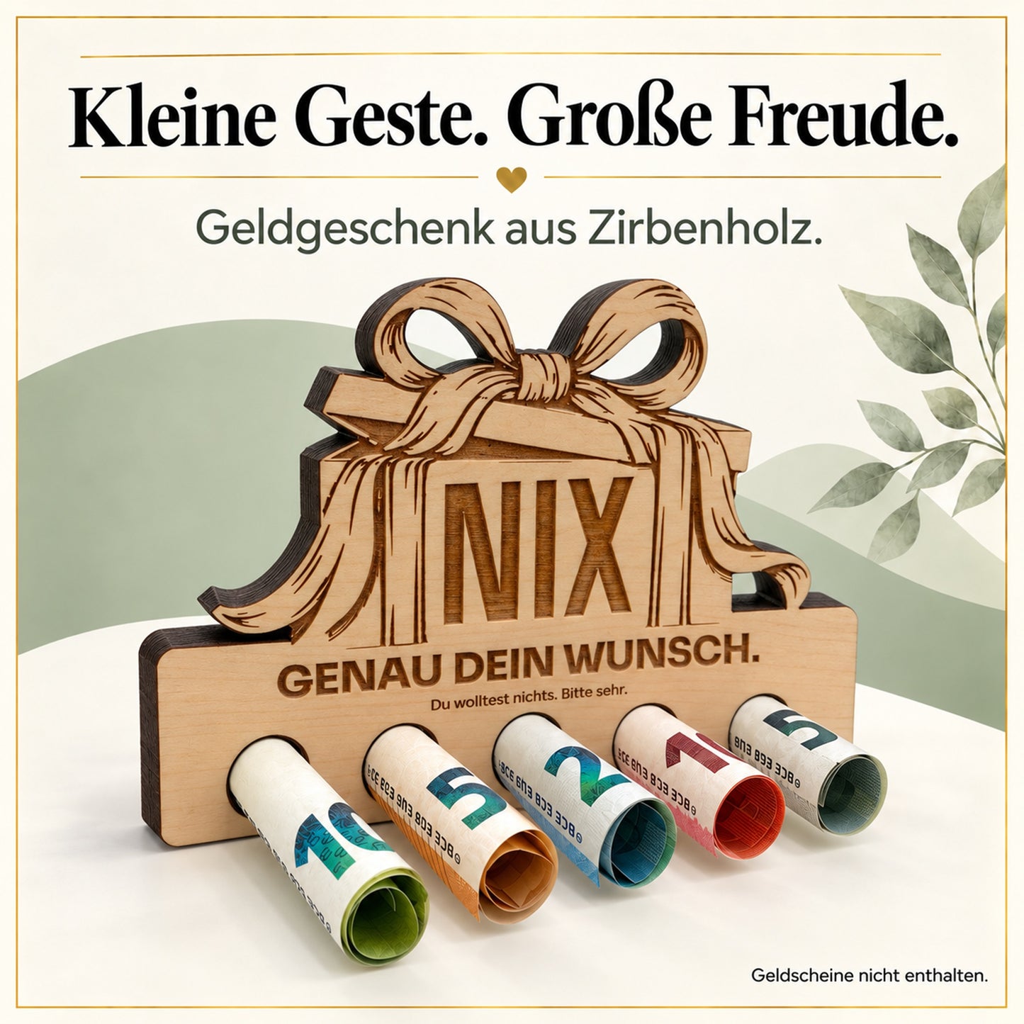 Genau dein Wunsch – Geldgeschenk aus Zirbenholz