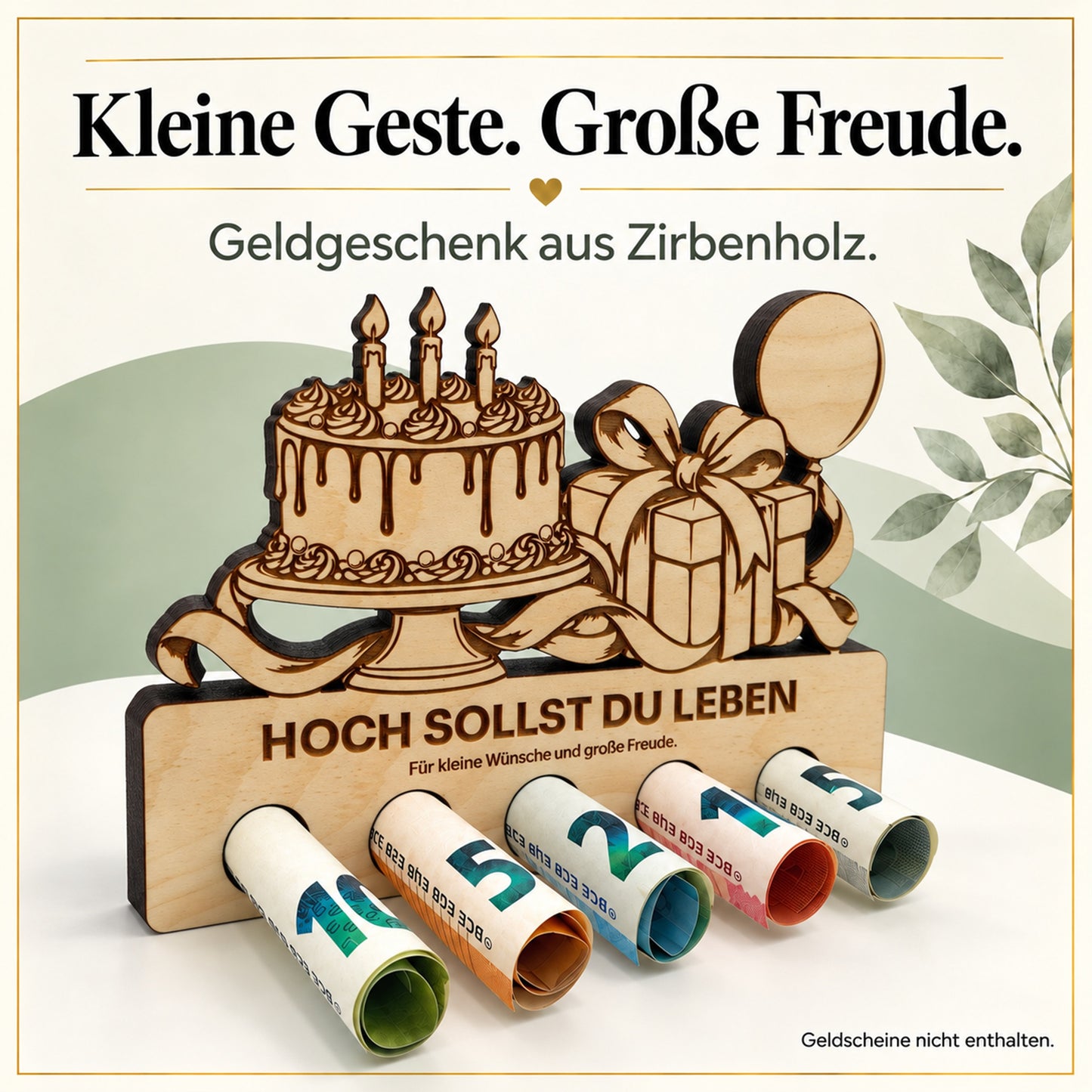 Hoch sollst du leben – Geldgeschenk aus Zirbenholz