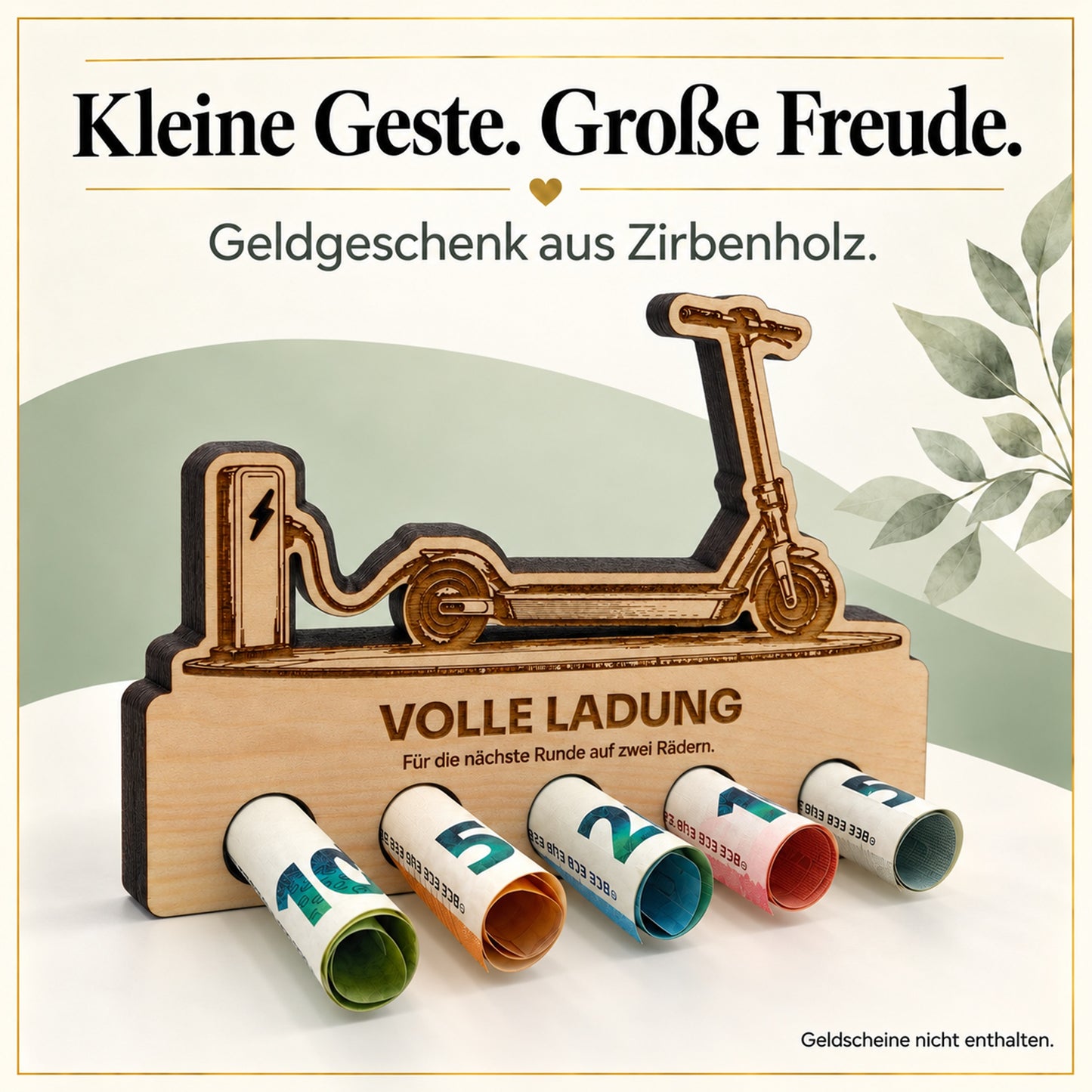 Volle Ladung – Geldgeschenk aus Zirbenholz