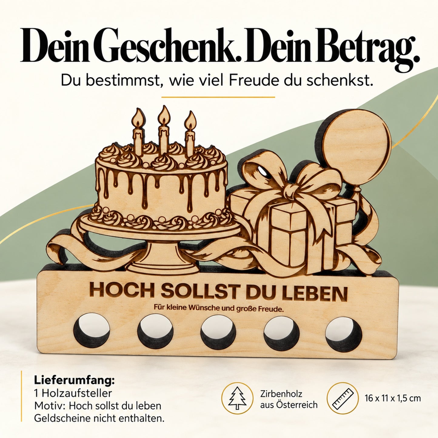 Hoch sollst du leben – Geldgeschenk aus Zirbenholz