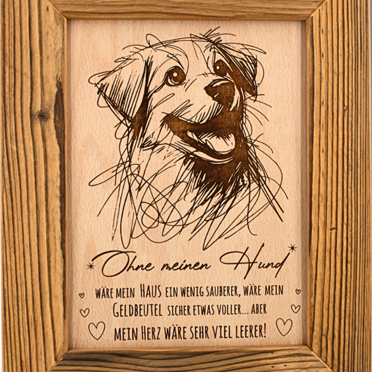 Altholz Wandbild Ohne meinen Hund Motiv 2
