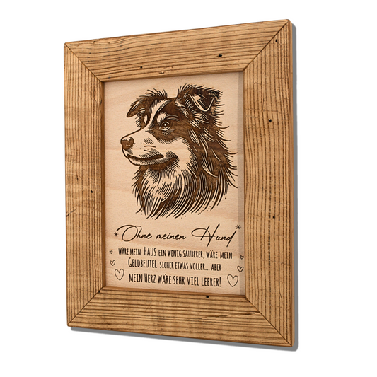 Altholz Wandbild Ohne meinen Hund Motiv 1