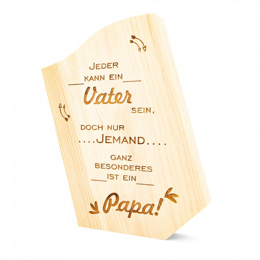 Zirbensäule jeder kann ein Vater sein 28cm