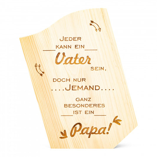 Zirbensäule jeder kann ein Vater sein 28cm