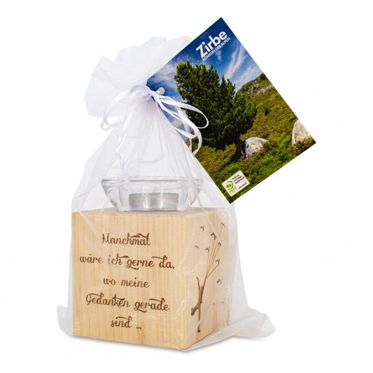 Teelichthalter aus Zirbenholz Manchmal wäre ich gerne ..